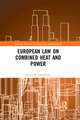 European Law on Combined Heat and Power