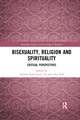 Bisexuality, Religion and Spirituality: Critical Perspectives