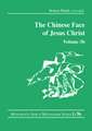 The Chinese Face of Jesus Christ: Volume 3b