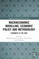 Macroeconomic Modelling, Economic Policy and Methodology: Economics at the Edge