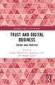 Trust and Digital Business: Theory and Practice