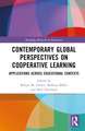 Contemporary Global Perspectives on Cooperative Learning: Applications Across Educational Contexts