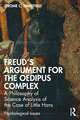 Freud's Argument for the Oedipus Complex: A Philosophy of Science Analysis of the Case of Little Hans