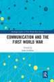 Communication and the First World War