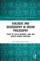 Dialogue and Doxography in Indian Philosophy: Points of View in Buddhist, Jaina, and Advaita Vedānta Traditions