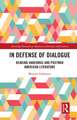 In Defense of Dialogue: Reading Habermas and Postwar American Literature