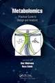 Metabolomics: Practical Guide to Design and Analysis