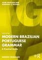 Modern Brazilian Portuguese Grammar: A Practical Guide