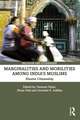 Marginalities and Mobilities among India’s Muslims: Elusive Citizenship