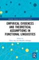 Empirical Evidences and Theoretical Assumptions in Functional Linguistics