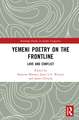 Yemeni Poetry on the Frontline: Love and Conflict