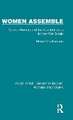 Women Assemble: Women Workers and the New Industries in Inter-War Britain