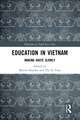 Education in Vietnam: Making Haste Slowly