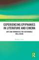 Experiencing Epiphanies in Literature and Cinema: Arts and Humanities for Sustainable Well-being