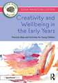 Creativity and Wellbeing in the Early Years: Practical Ideas and Activities for Young Children