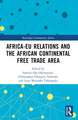 Africa-EU Relations and the African Continental Free Trade Area