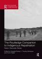 The Routledge Companion to Indigenous Repatriation: Return, Reconcile, Renew