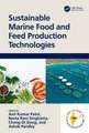 Sustainable Marine Food and Feed Production Technologies