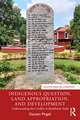 Indigenous Question, Land Appropriation, and Development: Understanding the Conflict in Jharkhand, India