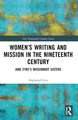 Women’s Writing and Mission in the Nineteenth Century: Jane Eyre’s Missionary Sisters