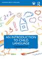 An Introduction to Child Language