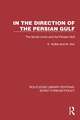 In the Direction of the Persian Gulf: The Soviet Union and the Persian Gulf