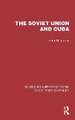 The Soviet Union and Cuba