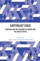 Capitalist Cold: Emotions and the Economy in Europe and the United States