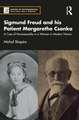 Sigmund Freud and his Patient Margarethe Csonka: A Case of Homosexuality in a Woman in Modern Vienna