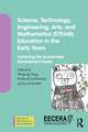 Science, Technology, Engineering, Arts, and Mathematics (STEAM) Education in the Early Years: Achieving the Sustainable Development Goals