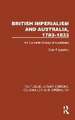 British Imperialism and Australia, 1783–1833: An Economic History of Australasia