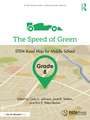 The Speed of Green, Grade 8: STEM Road Map for Middle School