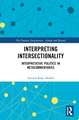 Interpreting Intersectionality: Interpretative Politics in Metacommentaries