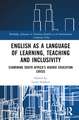 English as a Language of Learning, Teaching and Inclusivity: Examining South Africa’s Higher Education Crisis