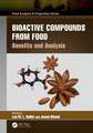 Bioactive Compounds from Food: Benefits and Analysis