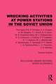 Wrecking Activities at Power Stations in the Soviet Union: The Case of N.P. Vitvitsky, etc