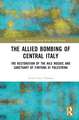 The Allied Bombing of Central Italy: The Restoration of the Nile Mosaic and Sanctuary of Fortuna at Palestrina