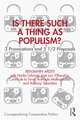 Is There Such a Thing as Populism?: 3 Provocations and 5 1/2 Proposals