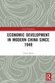 Economic Development in Modern China Since 1949