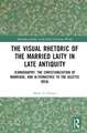 The Visual Rhetoric of the Married Laity in Late Antiquity: Iconography, the Christianization of Marriage, and Alternatives to the Ascetic Ideal