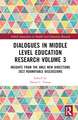 Dialogues in Middle Level Education Research Volume 3: Insights from the AMLE New Directions 2022 Roundtable Discussions