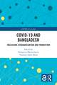 COVID-19 and Bangladesh: Inclusion, Disaggregation and Transition