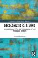 Decolonizing C. G. Jung