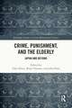 Crime, Punishment, and the Elderly: Japan and Beyond