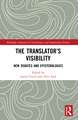 The Translator’s Visibility: New Debates and Epistemologies