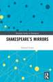 Shakespeare’s Mirrors