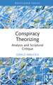 Conspiracy Theorizing: Analysis and Scriptural Critique