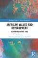 AAfrican Values and Development: Rethinking Agenda 2063