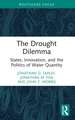 The Drought Dilemma: States, Innovation, and the Politics of Water Quantity
