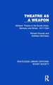 Theatre as a Weapon: Workers' Theatre in the Soviet Union, Germany and Britain, 1917–1934